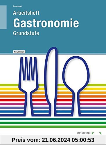 Gastronomie - Arbeitsheft mit eingetragenen Lösungen